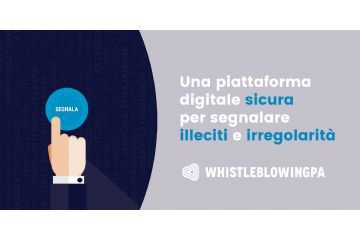 locandina con scritta: Una piattaforma digitale sicura per segnalare illeciti e irregolarità "Whistleblowing PA"